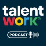 Talentwork Podcast